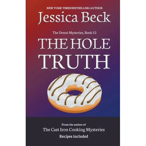 The Hole Truth - Paperback