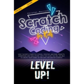 Scratch Coding for Kids: Have Fun With Computer Coding, Creating Awesome Projects, Animations and Simulations. With this Guide You Will be Able - Paperback