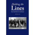 Holding The Lines: Horses, Hard Work, Love, and Potatoes - Paperback