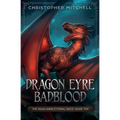 Dragon Eyre Badblood - Paperback