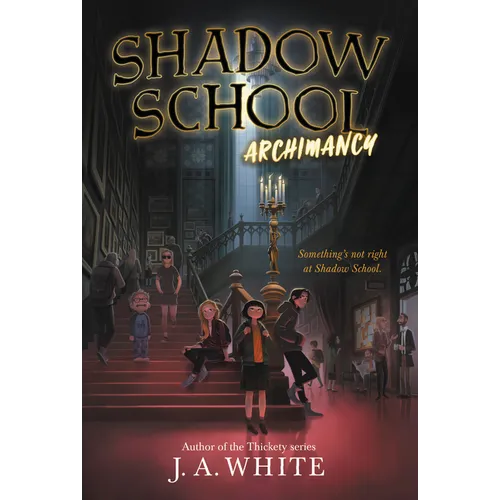 Shadow School #1: Archimancy - Paperback