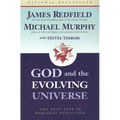God and the Evolving Universe: The Next Step in Personal Evolution - Paperback