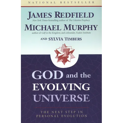 God and the Evolving Universe: The Next Step in Personal Evolution - Paperback