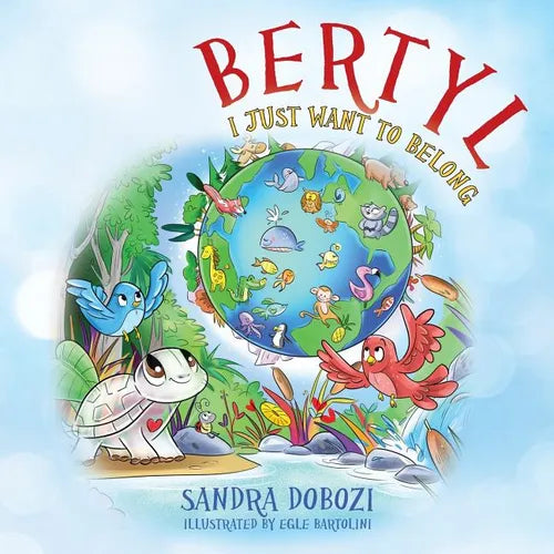 Bertyl: I Just Want to Belong - Paperback