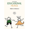 Educational Moves: Reflex & Balance Quick Reference Guide - Paperback