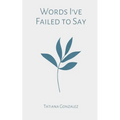 Words I've Failed to Say - Paperback