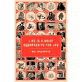 Life is a Brief Opportunity for Joy - Paperback