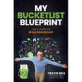 My Bucketlist Blueprint: The 12 Steps to #tickitB4Ukickit - Paperback