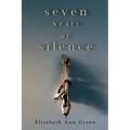 Seven Years of Silence - Paperback