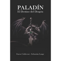 Paladín: El Destino del Dragón - Paperback