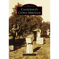 California's Citrus Heritage - Paperback