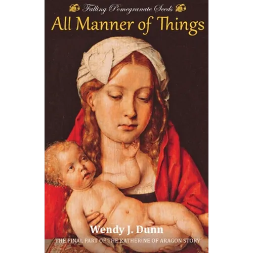Falling Pomegranate Seeds: All Manner of Things. - Paperback