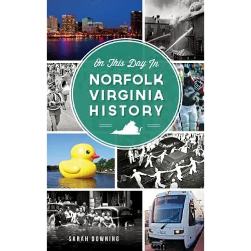 On This Day in Norfolk, Virginia History