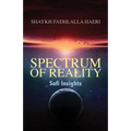 Spectrum of Reality: Sufi Insights - Paperback
