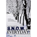 S.N.O.W. Everyday! - Paperback