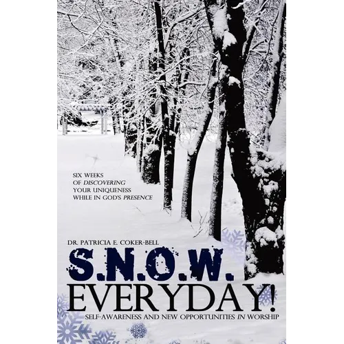 S.N.O.W. Everyday! - Paperback