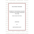 History of the National Alliance of Postal and Federal Employees 1913-1945: Treat Us Right Not White - Paperback