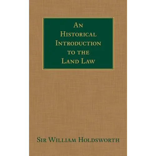 An Historical Introduction to the Land Law