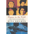Flames in the Field: The Story of Four SOE Agents in Occupied France