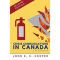 Crisis Communications in Canada: A Practical Approach, Second Edition - Paperback