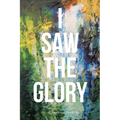 I Saw the Glory - Paperback
