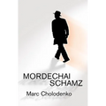 Mordechai Schamz - Paperback