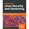 Mastering Linux Security and Hardening: Secure your Linux server and protect it from intruders, malware attacks, and other external threats - Paperback