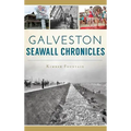 Galveston Seawall Chronicles