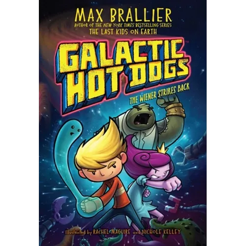 Galactic Hot Dogs 2: The Wiener Strikes Back - Hardcover
