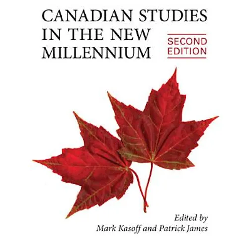 Canadian Studies in the New Millennium, Second Edition - Paperback