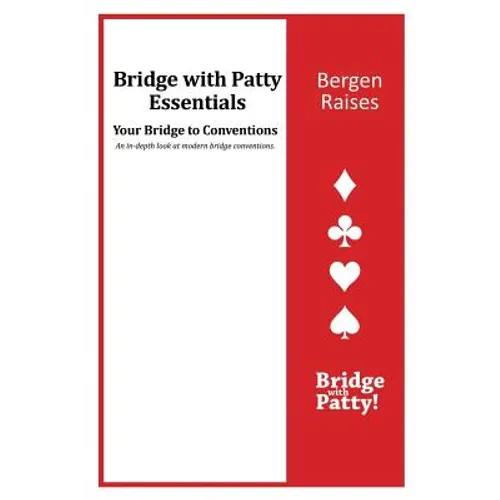 Bergen Raises: Bridge with Patty Essentials: Bergen Raises - Paperback