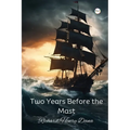 Two Years Before the Mast - Paperback