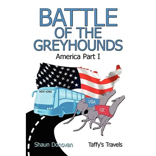 Battle of the Greyhounds: America Part I