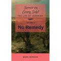 No Remedy: Volume 5 of 6 - Paperback