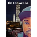 The Life We Live - Paperback