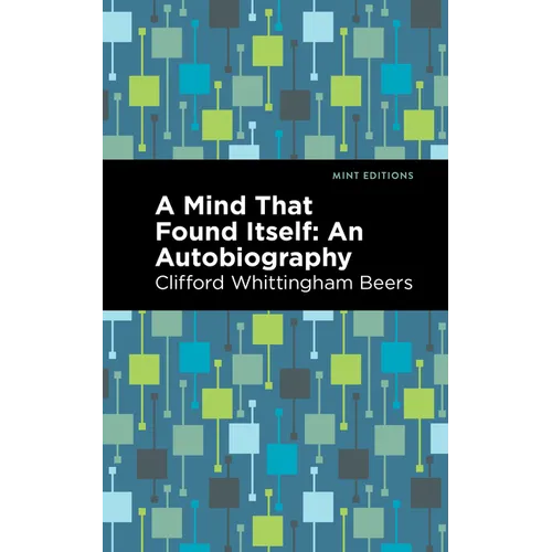 A Mind That Found Itself: An Autobiography - Paperback