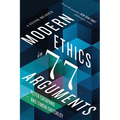 Modern Ethics in 77 Arguments: A Stone Reader - Paperback