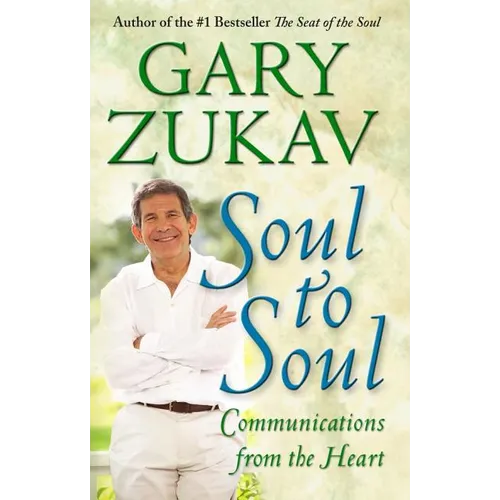 Soul to Soul: Communications from the Heart - Paperback