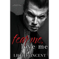 Fear Me, Love Me - Paperback