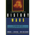 History Wars: The Enola Gay and Other Battles for the American Past