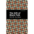 The Gift of Black Folk - Hardcover