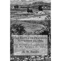The Battle of Franklin November 30, 1864: The Bloodiest Engagement of the War Between the States