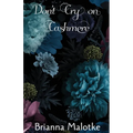 Don't Cry on Cashmere - Paperback