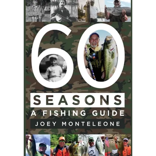 60 Seasons: a fishing guide - Hardcover
