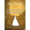 An Ominous Explosion - Hardcover