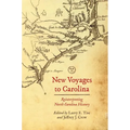 New Voyages to Carolina: Reinterpreting North Carolina History
