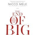 The End of Big: How the Digital Revolution Makes David the New Goliath - Paperback
