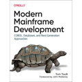 Modern Mainframe Development: Cobol, Databases, and Next-Generation Approaches - Paperback