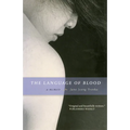 The Language of Blood: A Memoir - Hardcover