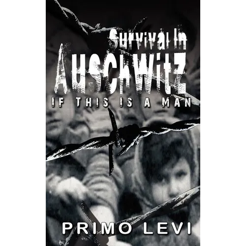 Survival in Auschwitz - Hardcover